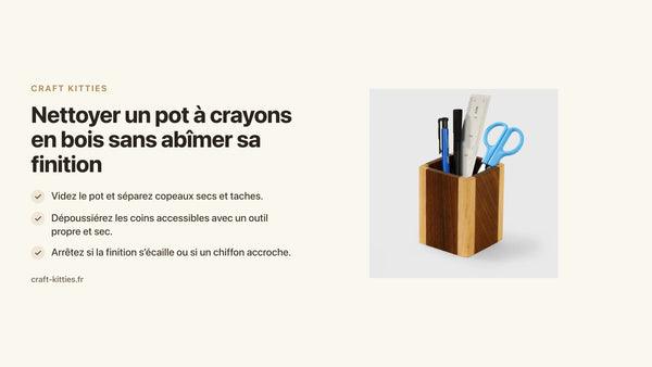 Nettoyer un pot à crayons en bois sans abîmer sa finition — Craft Kitties