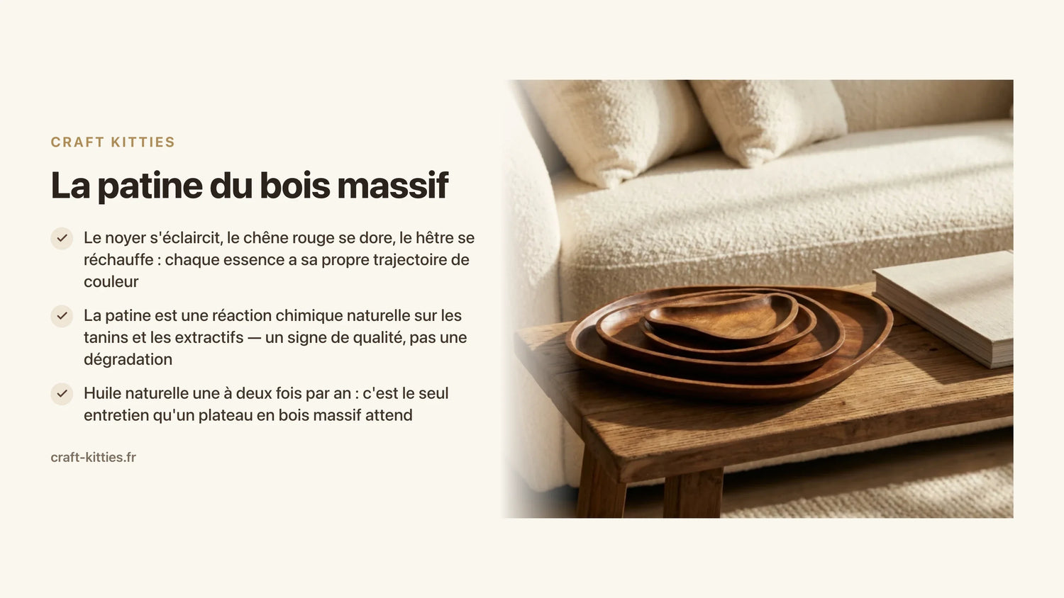 La patine du bois massif : comprendre le vieillissement naturel des essences et le valoriser — Craft Kitties