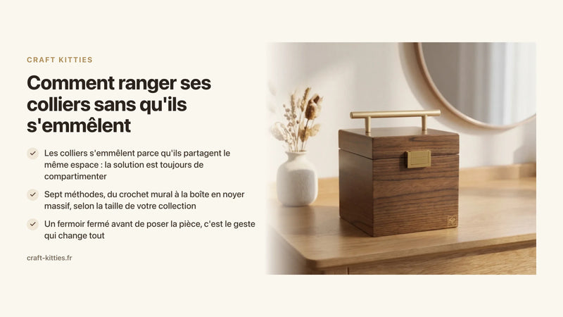 Comment ranger ses colliers sans qu'ils s'emmêlent : 7 solutions testées — Craft Kitties