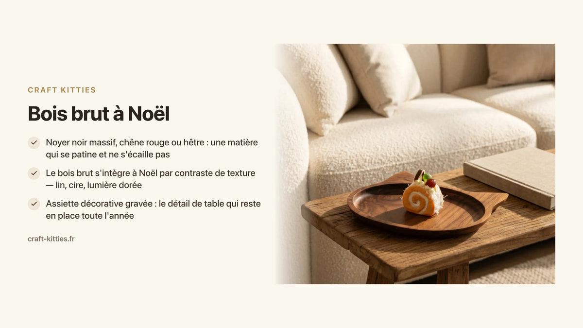 Bois brut à Noël : comment miser sur la matière nature pour une déco sobre — Craft Kitties
