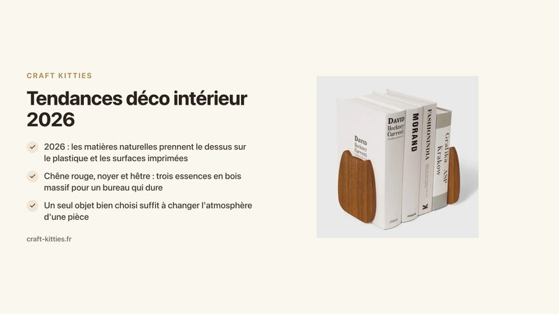 Tendances déco intérieur 2026 : le retour du bois massif et des matières naturelles — Craft Kitties